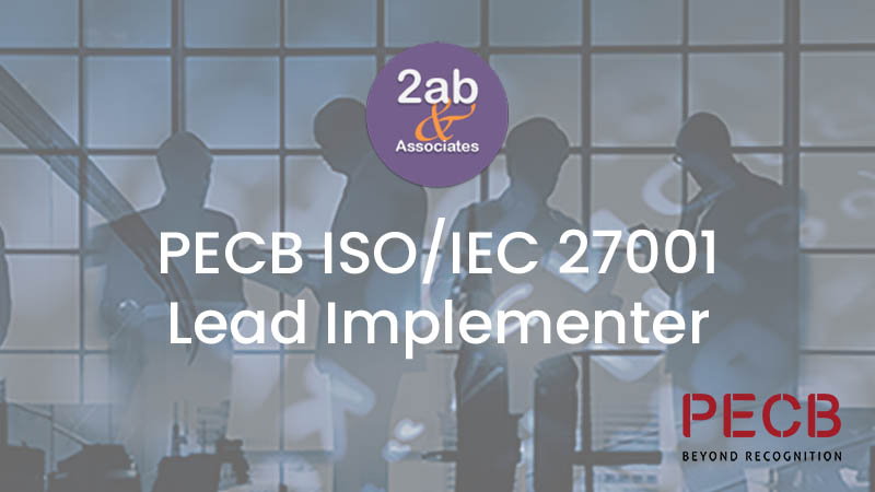 PECB ISO 27001 Lead Implementer | Accredited Training Course &  Certification | 2AB & Associates